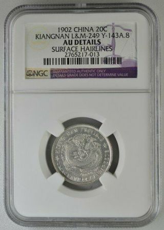 Dragon China - Kiangnan 20 Cents 1902 Ngc Au Details Silver