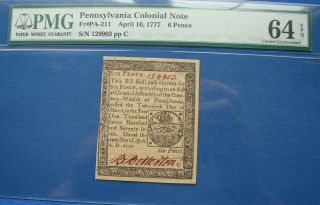 1777 Pennsylvania Colonial Note " Six Pence " - 64 Epq Pmg