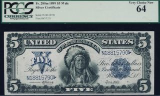 Fr.  280m $5 1899 Mule Chief Silver Certificate Pcgs 64