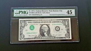 Error - 1974 $1 Frn " Kansas City " Inverted Overprint - Pmg