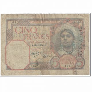 [ 604881] Banknote,  Tunisia,  5 Francs,  1941,  1941 - 01 - 25,  Km:8b,  Vg (8 - 10)