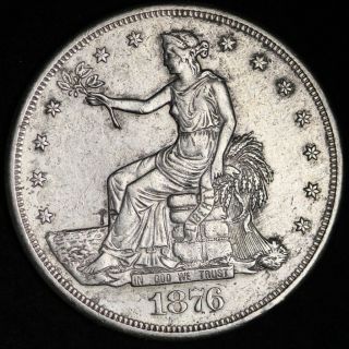 1876 - S Trade Dollar Choice Xf,  /au E255 Rcma