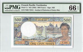 French Pacific Territories Nd (1992) P - 1c Pmg Gem Unc 66 Epq 500 Francs