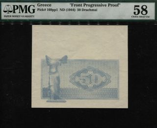 Tt Pk 169pp1 1944 Greece 50 Drachmai " Front Progressive Proof " Pmg 58 8 Of 11