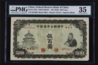 1943 China Federal Reserve Bank Of China 500 Yuan Pick J78b Pmg 35 Choice Very