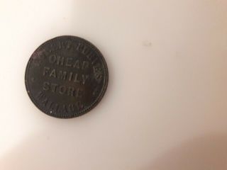Robert Purves Wallace " Family Store " Early Token