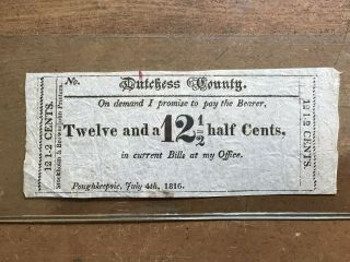 Poughkeepsie Ny Dutchess County July 4th,  1816 12 - 1/2 Cents Obsolete Banknote
