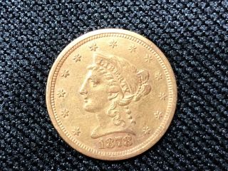 1878 - S $2.  50 Gold Liberty Quarter Eagle - $2 1/2 - $2.  5 -