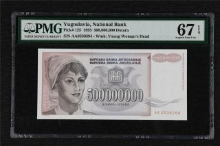 1993 Yugoslavia National Bank 500000000 Dinara Pick 125 Pmg 67 Epq Unc