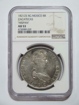 Mexico 1821 Zs Rg 8 Reales Zacatecas Ngc Graded Au53 World Coin ✮no Reserve✮