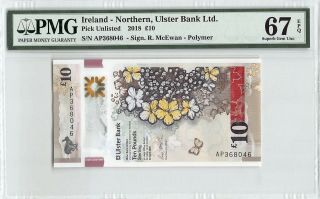 Northern Bank,  Ulster Bank 2018 Pmg Gem Unc 67 Epq 10 Pounds