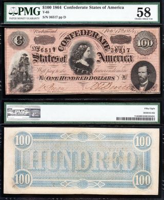 1864 T - 65 $100 Csa Confederate Note Pmg 58 36517