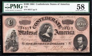 1864 T - 65 $100 CSA Confederate Note PMG 58 36517 2