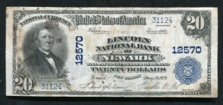 1902 $20 Lincoln National Bank Of Newark,  Nj National Currency Ch.  12570
