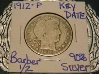 1912 - P Barber Half Dollar - 90 Silver Coin - Only 1.  5 Million Minted - Key Date