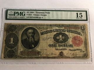 1891 $1 Treasury Note Fr 351 Pmg 15 Choice Fine Minor Repair