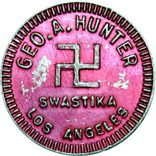 Pre 1933 Los Angeles California Good For Token Geo A Hunter Good Luck Swastika
