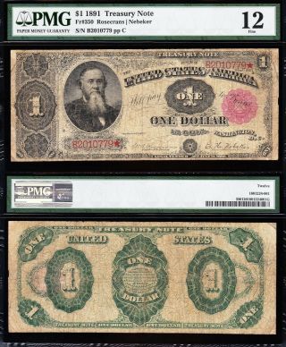 Fine Scarce 1891 $1 " Stanton " Treasury Note Pmg 12 B2010779