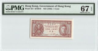 Hong Kong Nd (1945) P - 321 Pmg Gem Unc 67 Epq 1 Cent
