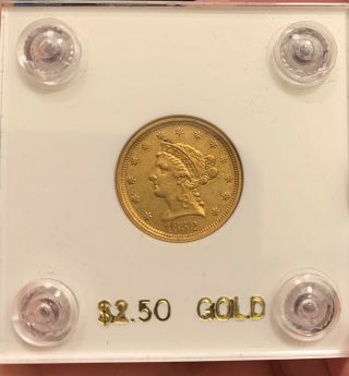1852 Gold $2.  50 Quarter Eagle About Uncirculated - Color
