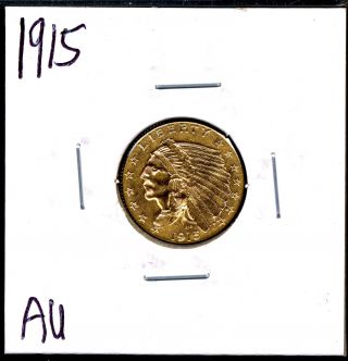 1915 G$2.  5 Indian Head Gold Quarter Eagle In Au