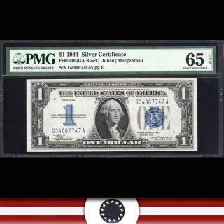 Gem 1934 $1 Silver Certificate G - A Block Pmg 65 Epq Fr 1606 G34067747a