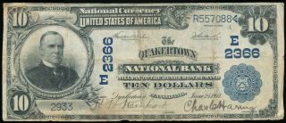 1902 Plain Back $10 National Currency Quakertown,  Pa Nat.  Bank Ch.  (e) 2366