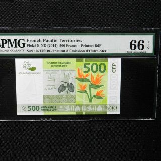 2014 French Pacific Territories 500 Francs,  Pick 5,  Pmg 66 Epq Gem Unc.