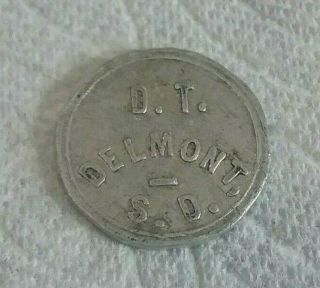 Delmont South Dakota Sd Trade Token.  D.  T.  Good For 5 Cents In Trade