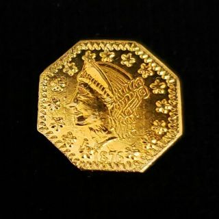 1876 California Gold Fractional 1/4 Dollar Commemorative Octagonal Coin Cfg7612