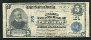 1902 $5 The Second National Bank Of Wilkes Barre,  Pa National Currency Ch.  104