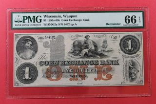 1850 ' s 60 ' s $1 Corn Exchange Bank Waupun Wisconsin Obsolete PMG 66 EPQ Gem Unc 3