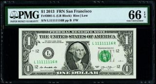 Near Solid Serial Number 11111116 Fr.  3001 - L $1 2013 Federal Reserve Note Pmg 66