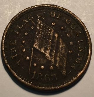 1863 The Flag Of Our Nation Union Civil War Token