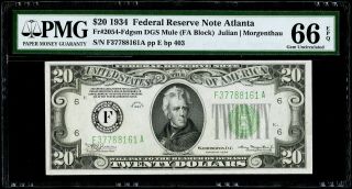 $20 1934 Federal Reserve Note Atlanta Fr 2054 - F Dgs Mule Pmg 66 Epq Gem Unc