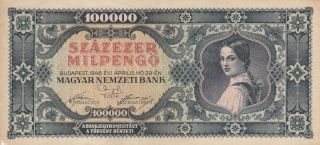 1946 Hungary 100,  000 Milpengo Note,  Pick 127