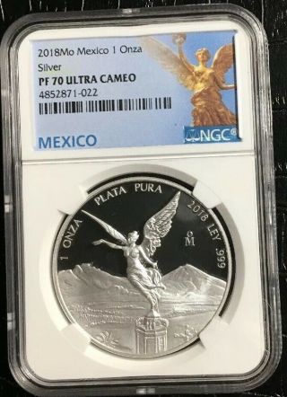 2018 Mo Mexico Proof Silver Libertad 1 Oz Onza Ngc Pf 70 Ultra Cameo Perfect