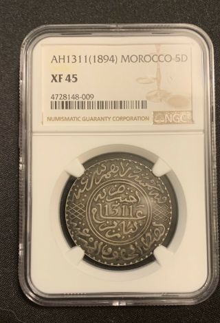 Morocco 5 Dirhams Silver Coin - Ah1311 (1894) Morocco 5d,  Ngc Xf 45