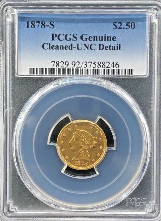 Pcgs 1878 S $2.  50 Gold Liberty Head Unc Detail