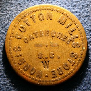 South Carolina Mill Token - Norris Cotton Mills Store,  25¢,  Cateechee,  S.  C.