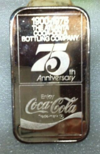 1 - 75th Anniversary Coca - Cola 1 Oz Silver Art Bar - Atlanta Coca - Cola Bottling Co.
