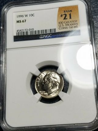 1996 - W Roosevelt Dime Ngc Ms67 21 Of 100 Greatest Us Modern Coins Key Date