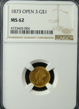 1873 Open 3 U.  S.  Uncirculated Gold Dollar Ngc Ms 62