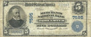1902 $5 National Bank Note Worcester,  Massachusetts Merchants National Bank