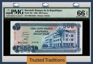 Tt Pk 30c 1988 Burundi Banque De La Republique 500 Francs Pmg 66 Epq Top Pop