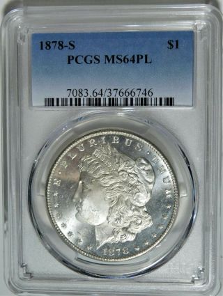 1878=S Morgan Dollar PCGS MS 64 PL 5