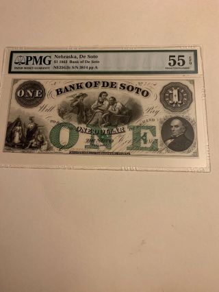 1863 $1 The Bank Of De Soto,  Nebraska Note - Civil War Era Ch.  Au