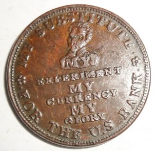 Hard Times Token - 1834 Ht - 9 Andrew Jackson: My Substitute For The Us Bank