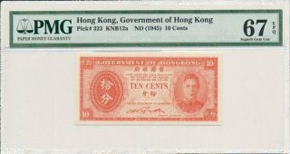 Government Of Hong Kong Hong Kong 10 Cents Nd (1945) Pmg 67epq