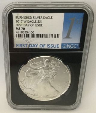 2017 - W Burnished Silver Eagle - Ngc Ms70 - First Day Of Issue - Retro Core - Key Date